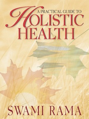 cover image of A Practical Guide to Holistic Health